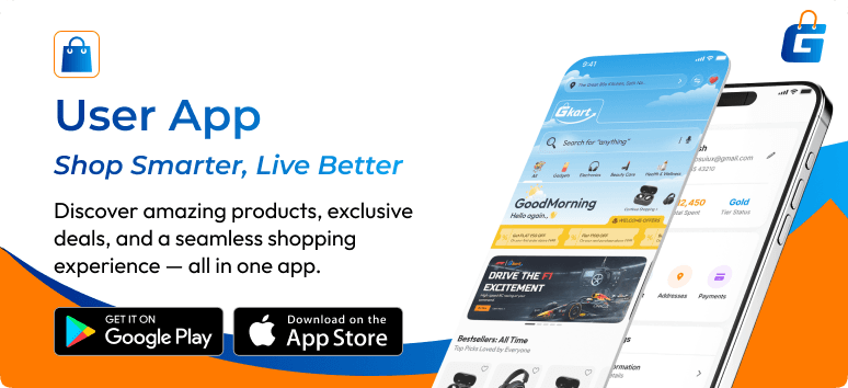 Gkart User App - Shop Smarter, Live Better